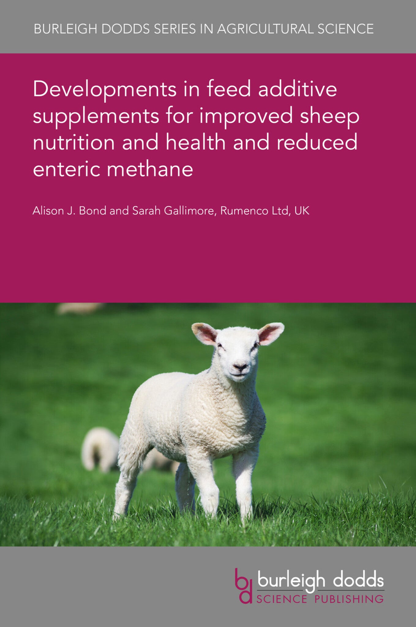 Cover image for Developments in feed additive supplements for improved sheep nutrition and health and reduced enteric methane ISBN 9781835455821